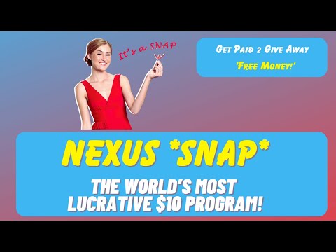 Welcome To Nexus *SNAP* Rewards | The World's Most Lucrative $10 Program!